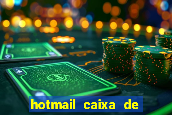 hotmail caixa de entrada entrar